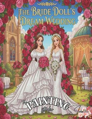 The Bride Doll's Dream Wedding: The Painting Studio - S Inkstone - cover