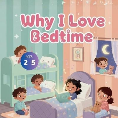 Why I Love Bedtime - Bryan Aux,Jerry V,Amar Gandhi - cover