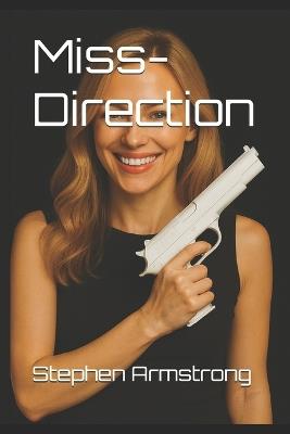 Miss-Direction - Stephen Armstrong - cover