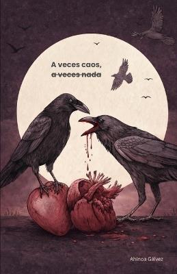 A veces caos, a veces nada - Ahinoa Gálvez - cover