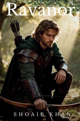 Ravanor: How an Orphan Became King and Toppled an Empire - Shoaib Khan - cover