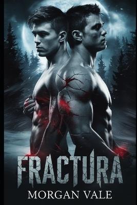 Fractura - Morgan Vale - cover