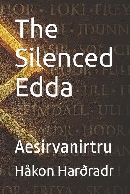 The Silenced Edda: Aesirvanirtru - Håkon Harðradr - cover