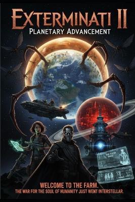 Exterminati II: Planetary Advancement - Christopher Olds - cover