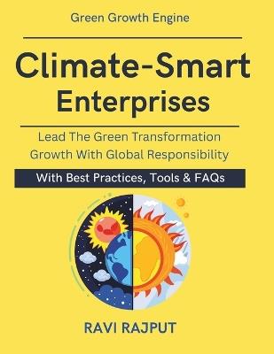 Climate-Smart Enterprises: Business Strategies for a Sustainable World Climate resilient business strategies ESG driven corporate governance Circular economy for enterprises - Ravi Rajput - cover