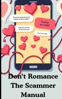 Don't Romance The Scammer Manual - Universal Source - cover