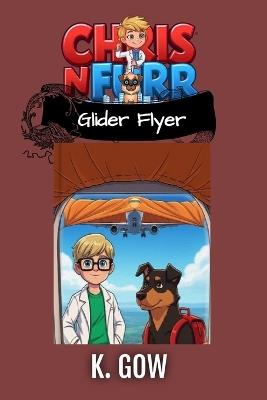 Glider Flyer (Chris N Furr) - K Gow - cover