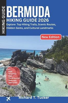 Bermuda Hiking Guide 2026 - Richard T Tucker - cover
