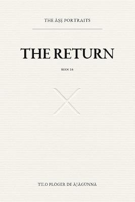 The Return: The ÀṢẸ Portraits - Tilo Plöger de Àjàgùnnà - cover