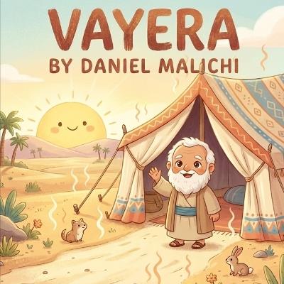 Vayera: A Children's Story about Kindness, Miracles, and Trusting Hashem - Daniel Malichi - cover