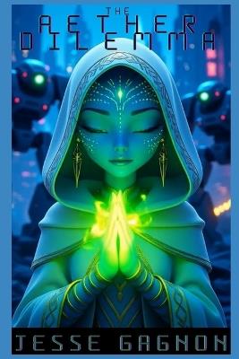 The Aether Dilemma - Jesse Gagnon - cover