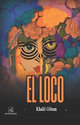 El Loco - Kahlil Gibran - cover