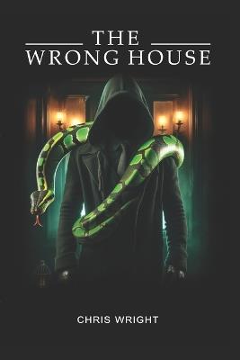 The Wrong House - Chris Wright - cover