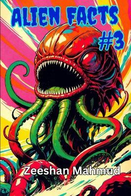 Alien Facts #3 - Zeeshan Mahmud - cover