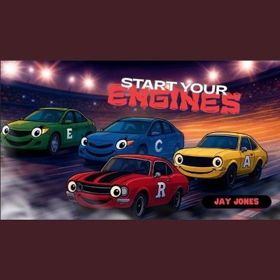 Start Your Engines: Rick's Race of Respect - Jay Jones - cover