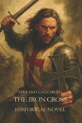 The Iron Cross - Stefano Lazzaroni - cover