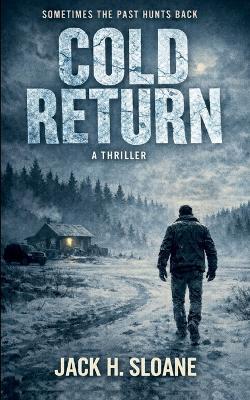 Cold Return - Jack H Sloane - cover