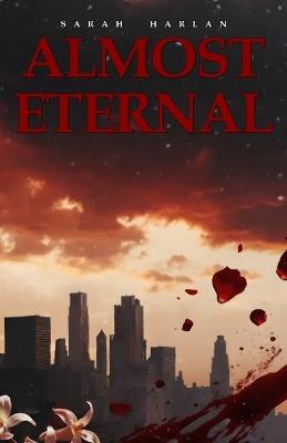 Almost Eternal - Sarah Harlan - cover