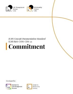 ILMS Concept Documentation Standard - Commitment (ReS-COM-CDS-25) - Life Management Science Labs - cover