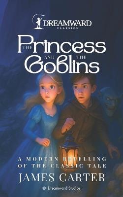 The Princess and the Goblins - James Carter - cover