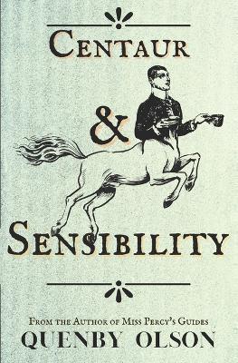 Centaur and Sensibility - Quenby Olson - cover