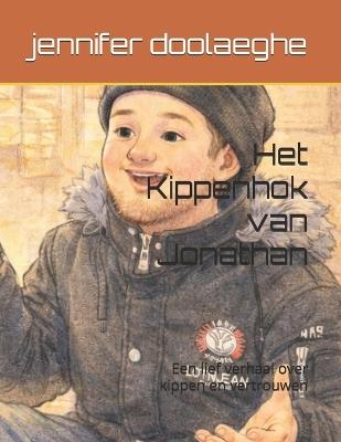 Het Kippenhok van Jonathan: Een lief verhaal over kippen en vertrouwen - Jennifer Doolaeghe - cover