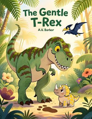 The Gentle T-Rex - Armie Borbor - cover