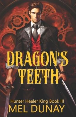Dragon's Teeth - Mel Dunay - cover