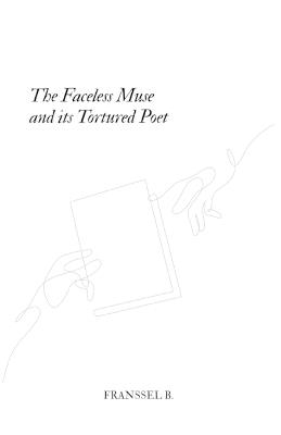 The Faceless Muse and its Tortured Poet - Franssel B - cover