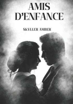 Amis d'enfance - Skyller Amber - cover