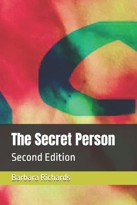 The Secret Person: Second Edition - Barbara Richards - cover