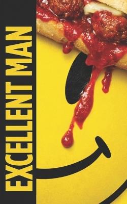 Excellent Man - Guy Hutchinson - cover