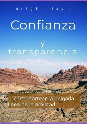 Confianza y transparencia: cómo sortear la delgada línea de la amistad - Bright Days - cover