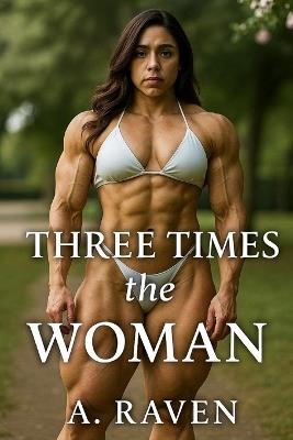 Three Times The Woman - A Raven - cover