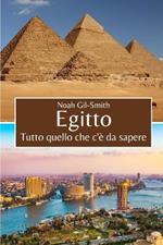 Egitto: Tutto quello che c'è da sapere