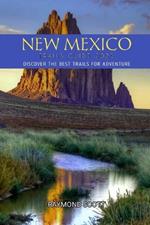 New Mexico Hiking Trails Guide 2025: Discover the Best Trails for Adventure