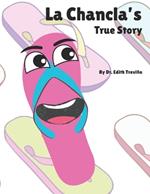 La Chancla's True Story