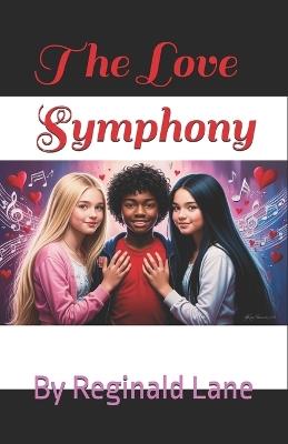 The Love Symphony - Reginald Lane - cover
