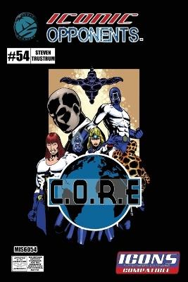 Iconic Opponents: Core - Steven Trustrum - cover