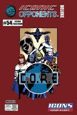 Iconic Opponents: CORE Deluxe - Eric Lofgren,Steven Trustrum - cover