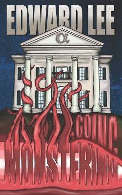 Going Monstering - The Evil Cookie Publishing,Edward Lee - cover