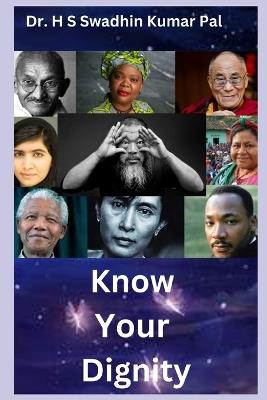 Know Your Dignity - H S Swadhin Kumar Pal - cover