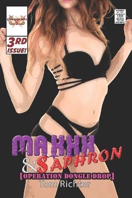 Maxxx & Saphron: Operation Dongle Drop - Tom Richter - cover