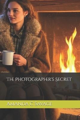 The Photographer's Secret - Amanda C Savage - cover