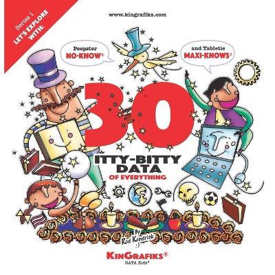 30 Itty-Bitty Data of Everything: English edition - Rod Kendrick - cover