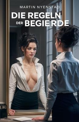 Die Regeln der Begierde - Martin Nyenstad - cover