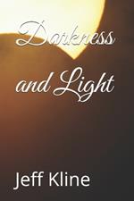 Darkness and Light