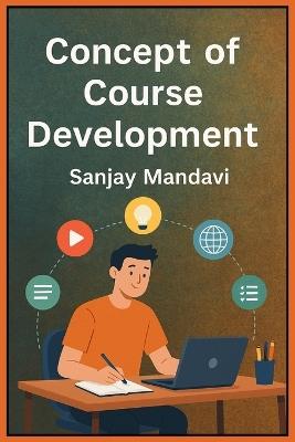 Concept of Course Development - Sanjay Mandavi - cover