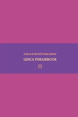 B'ajlom ii Nkotz'i'j Publications' Lenca Phrasebook: Ideal for Traveling to Eastern El Salvador - Sandra Chigüela,Mateo G R - cover