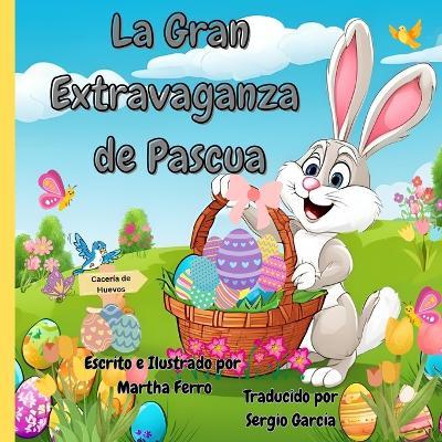 La Gran Extravaganza de Pascua - Martha Ferro - cover